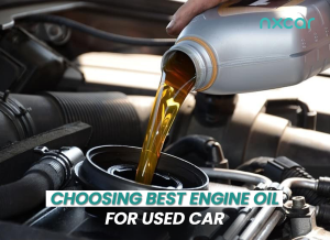 How to Choose Best Engine Oil for Used Car