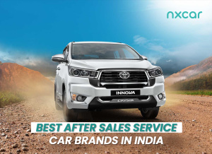 6 Best After Sales Service Car Brands in India for Hassle-Free Ownership