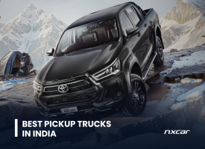 Top 8 Best Pickup Trucks in India 2025 – Ultimate Guide