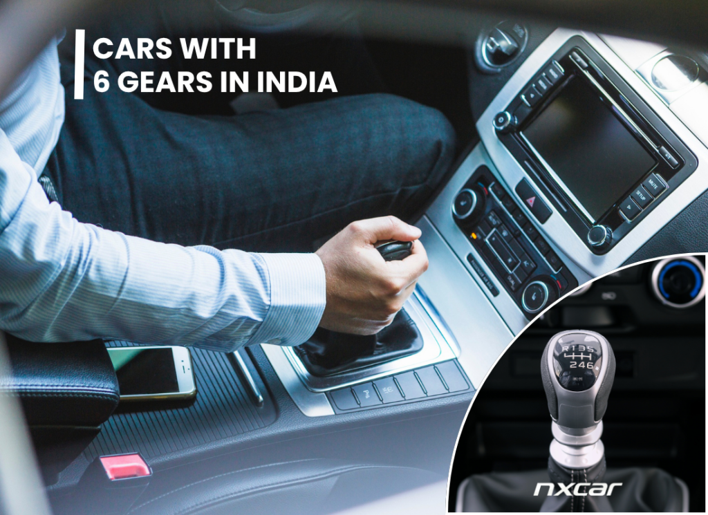 Cars with 6 gears in India
