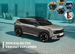 2026 Kia Seltos Variant Explained: Prices, Features, Powertrains & Best Variant to Buy